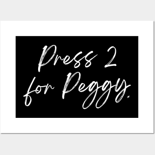 Press 2 for Peggy Posters and Art